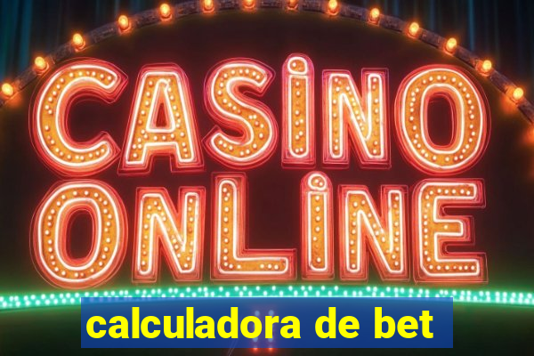 calculadora de bet